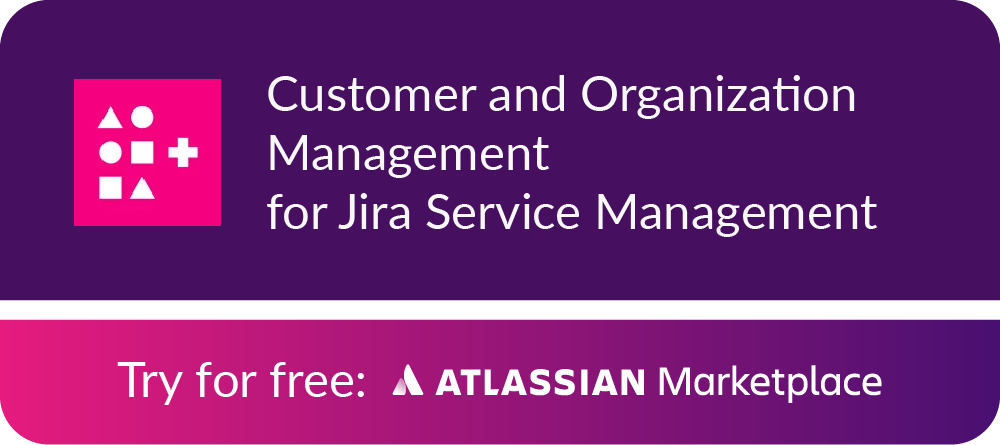 Customer and Ogranization Management app for service desk