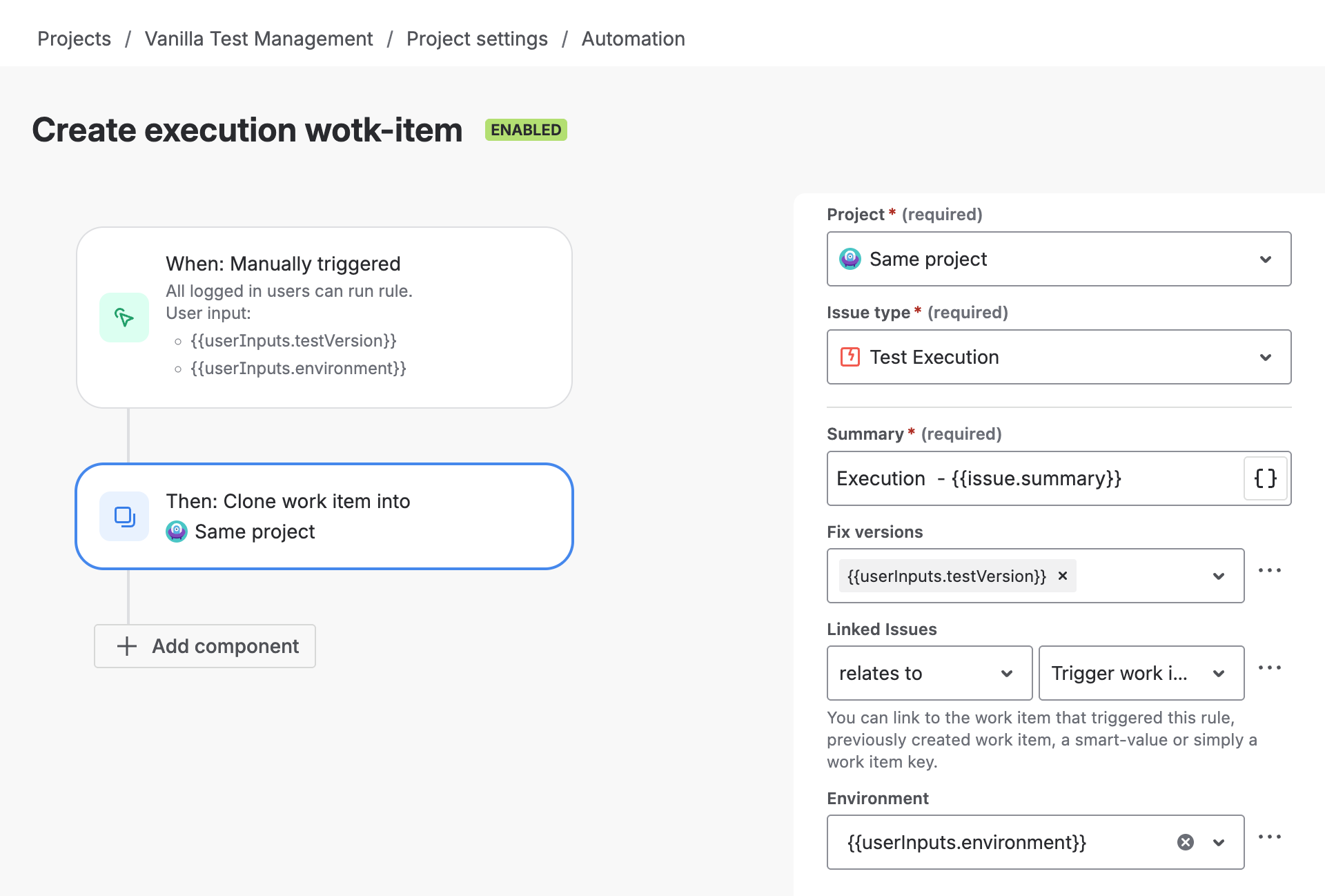 Automation Rule for cloning a Test Case to create a new Test Execution.